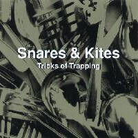 Snares & Kites - Tricks of Trapping