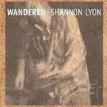 Lyon, Shannon - Wandered