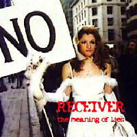 Receiver - Meaning of Lies
