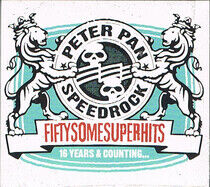 Peter Pan Speedrock - Fiftysomesuperhits -Digi-
