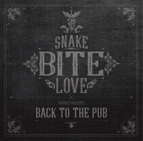 Snake Bite Love - Back To the Pub
