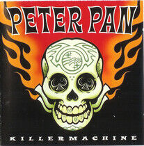 Peter Pan Speedrock - Killer Machine