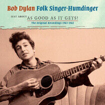 Dylan, Bob - Just About As Good As..