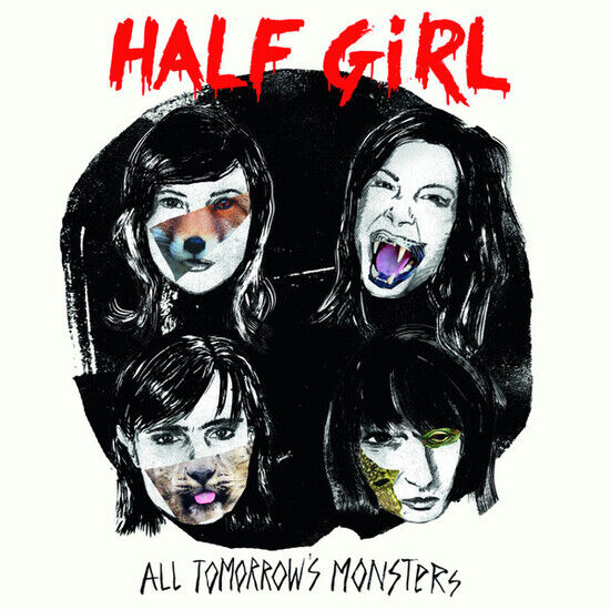 Half Girl - All Tomorrow\'s Monsters