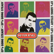 No Fun At All - Ep's Going Steady