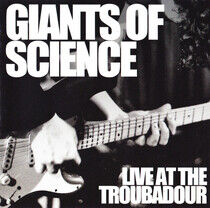 Giants of Science - Live At the Troubadour