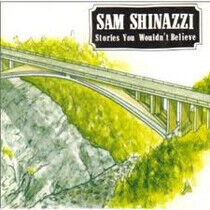 Shinazzi, Sam - Stories Your Wouldn't Bel