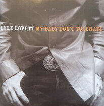Lovett, Lyle - My Baby Don't Tolerate