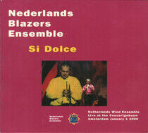 Nederlands Blazers Ensemble - Si Dolce-Live At the Conc