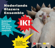 Nederlands Blazers Ensemble - Ik!.. -CD+Dvd-