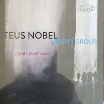 Nobel, Teus & Liberty Gro - Journey of Man