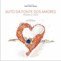 Gomes, Carlos Clara - Auto Da Fonte.. -CD+Book-
