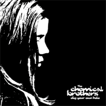 Chemical Brothers: Dig Your Own Hole (CD)