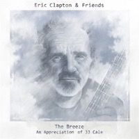 Clapton, Eric & Friends: The Breeze - An Appreciation of JJ Cale (CD)