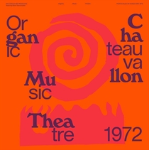 Cherry, Don: Organic Music Theatre: Festival De Jazz De Chateauvallon 1972 (2xVinyl)