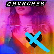 Chvrches: Love Is Dead (Vinyl)