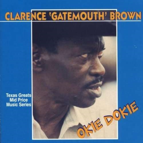 Brown, Clarence \'Gatemouth\': Okie Dokie (CD) 