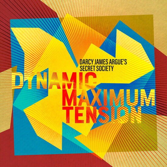 Darcy James Argue\'s Secret Soc - Dynamic Maximum Tension - CD