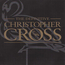 Christopher Cross - Definitive Christopher Cross - CD