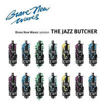Jazz Butcher: Brave New Waves Sessions (CD)