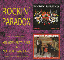 Rockin Paradox - Sin Now Pray Later / No Frutti Ma  - 2xCD