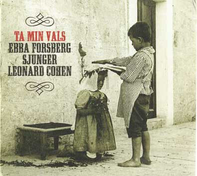 Ebba Forsberg - Ta Min Vals/Sjunger Leonard C - CD