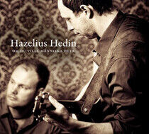 Hedin Hazelius - Om Du Ville M nniska Heta - CD