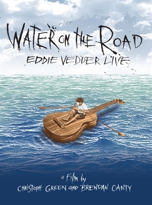 Vedder, Eddie: Water on the Road - Eddie Vedder Live (DVD)