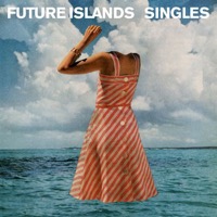 Future Islands: Singles (CD)
