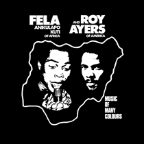 Kuti, Fela & Roy Ayers: Music of Many Colours (Vinyl)