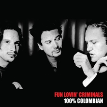 Fun Lovin' Criminals: 100% Columbian Ltd. (Vinyl)