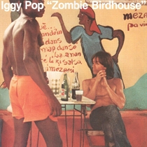 Pop, Iggy: Zombie Birdhouse (Vinyl)