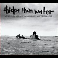 Johnson, Jack: Thicker Than Water (Soundtrack)