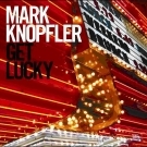 Knopfler, Mark: Get Lucky (CD)
