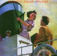 Magnetic Fields: Holiday