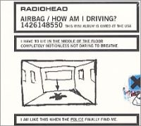 Radiohead - Airbag/How Am I Driving (CD)