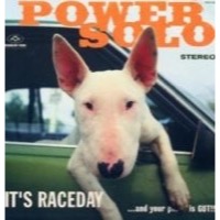 Powersolo: It's Raceday...and Your Pu..y Is Gut (CD)