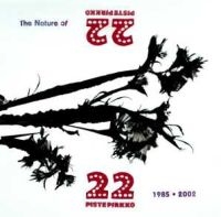 22 pistepirkko: The Nature Of 22-pistepirkko (2xCD)