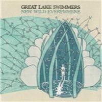 Great Lake Swimmers: New Wild Everywhere (Vinyl)