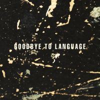 Lanois, Daniel: Goodbye To Language (Vinyl)