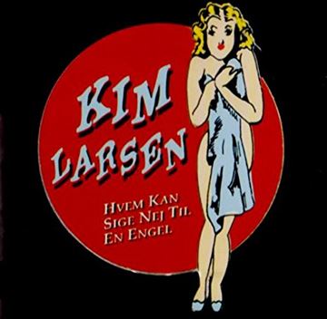 Kim Larsen - Hvem Kan Sige Nej Til En Engel - LP VINYL