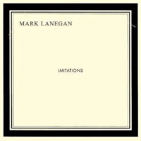 Lanegan, Mark: Imitations (CD)