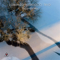 Lorenzo Nardocci Trio: Secondo Me (CD)