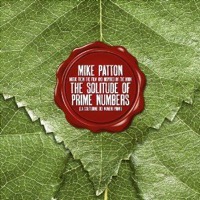 Patton, Mike: The Solitude Of Prime Numbers