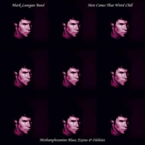 Lanegan, Mark: Here Comes That Weird Chill (Vinyl)