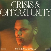 Manzanza, Myele: Crisis & Opportunity Vol. 2 (Vinyl)