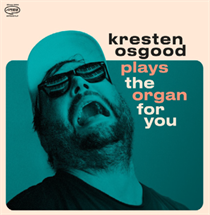 Osgood, Kresten: Plays The Organ For You (CD)