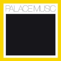 Palace Music: Lost Blues & Other Songs 