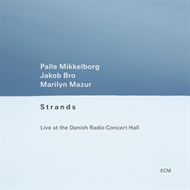 Palle Mikkeisborg/Jakob Bro & Marilyn Mazur - Strands - CD