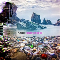 Placebo - Never Let Me Go - CD